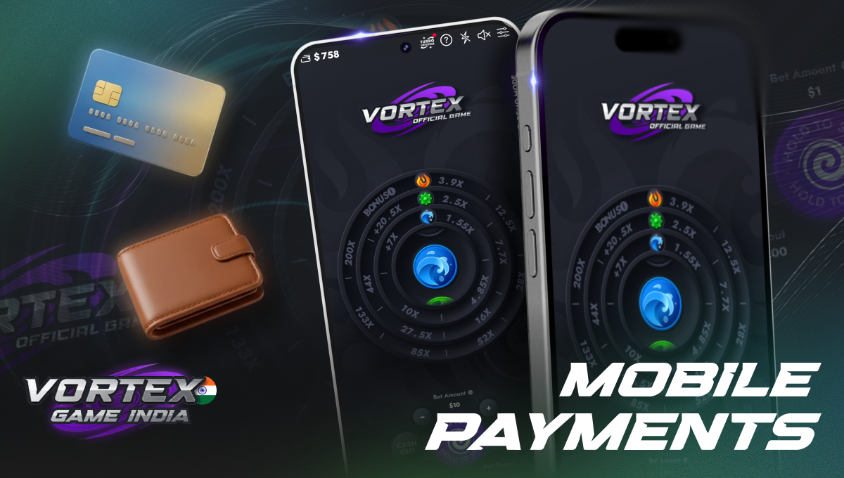 Vortex game India mobile payment methods with inr deposits and withdrawals