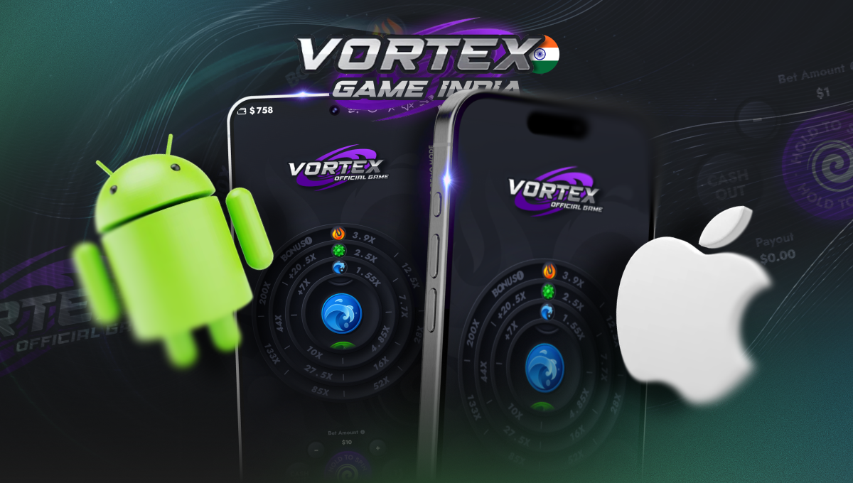 Vortex game India mobile app download with APK and iOS compatibility